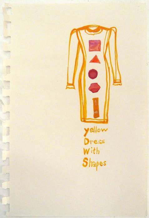 Susan Cianciolo
Yellow Dress With Shapes, 2010
CIAN061
watercolor on paper, 8 x 5 1/2 inches